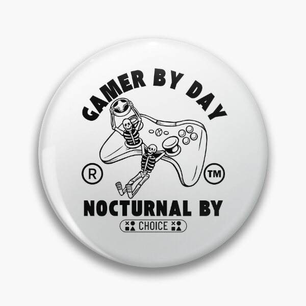 Item preview, Gamer by day, nocturnal by choice designed and sold by Peerless-Prime.