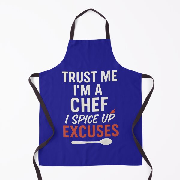 Item preview, Funny Chef Quote | “Trust Me I’m a Chef, I Spice Up Excuses” | Sarcastic Gift designed and sold by -TRAZZA-.