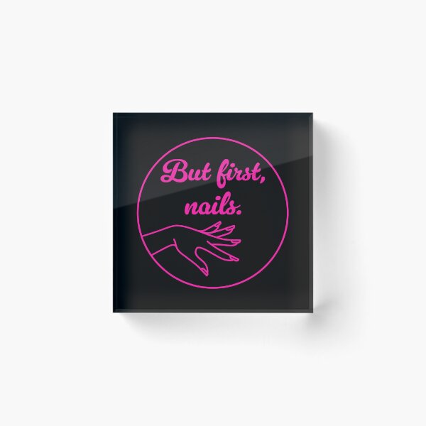 Item preview, But First, Nails - Pink designed and sold by sillyjess.