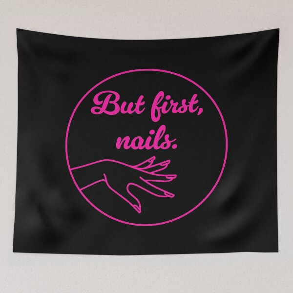 Item preview, But First, Nails - Pink designed and sold by sillyjess.