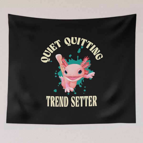 Item preview, Funny Pink Axolotl Quiet Quitting Trend Setter designed and sold by Vac1.