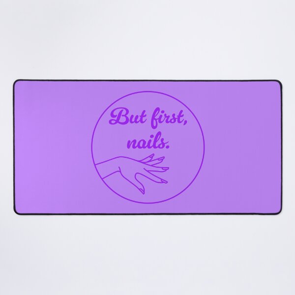 Item preview, But First, Nails - Purple designed and sold by sillyjess.