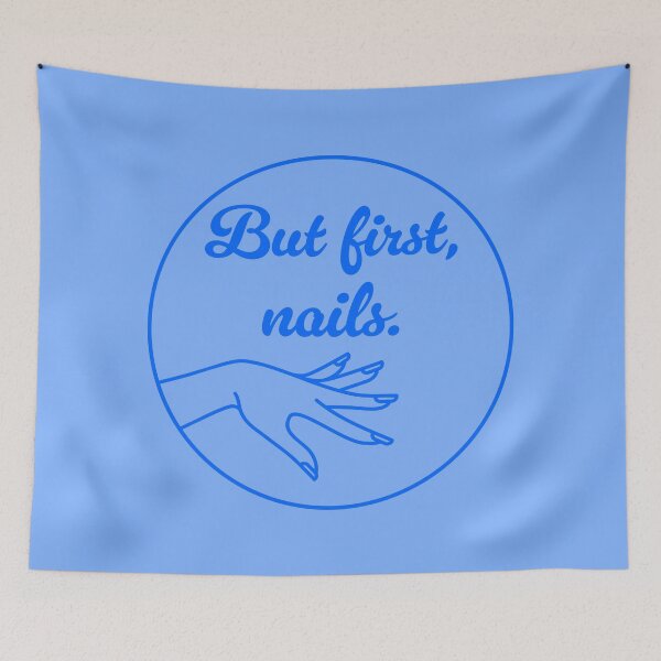 Item preview, But First, Nails - Cornflower designed and sold by sillyjess.