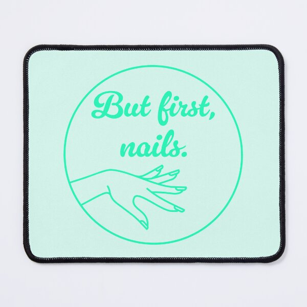 Item preview, But First, Nails - Jade designed and sold by sillyjess.