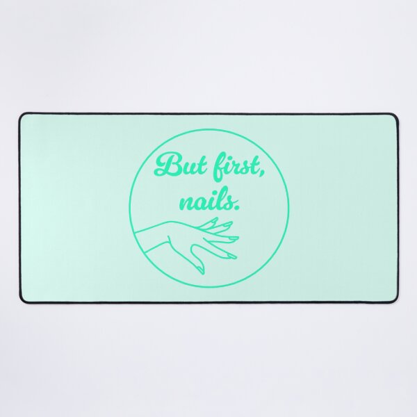Item preview, But First, Nails - Jade designed and sold by sillyjess.
