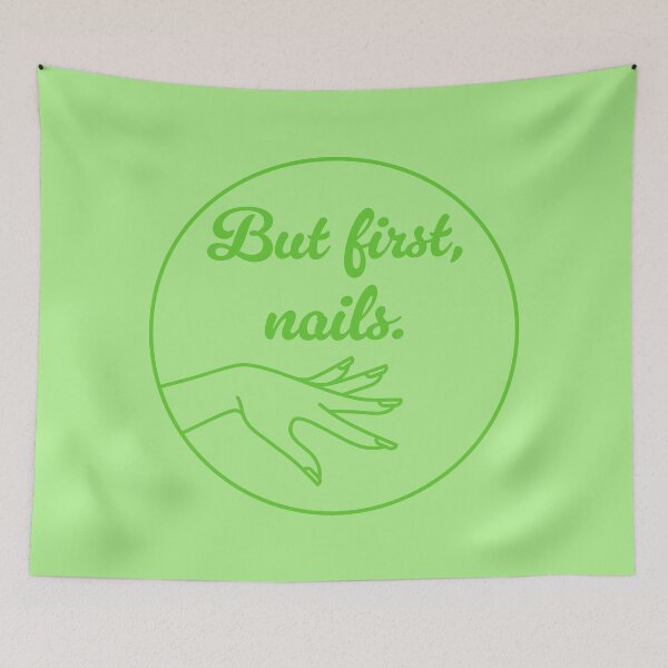 Item preview, But First, Nails - Green designed and sold by sillyjess.