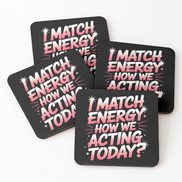 Item preview, I Match Energy How We Acting Today designed and sold by Redgiant87x.
