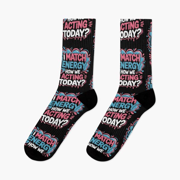 Item preview, I Match Energy How We Acting Today designed and sold by Redgiant87x.