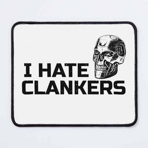 Item preview, I Hate Clankers designed and sold by yvotyArt.