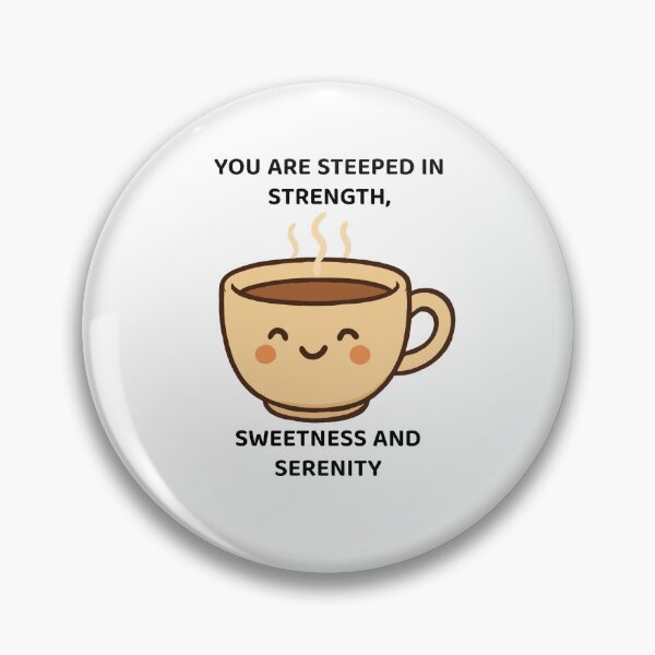 Item preview, Steeped in Strength – Kawaii Power Brew designed and sold by Latitude 1°N.