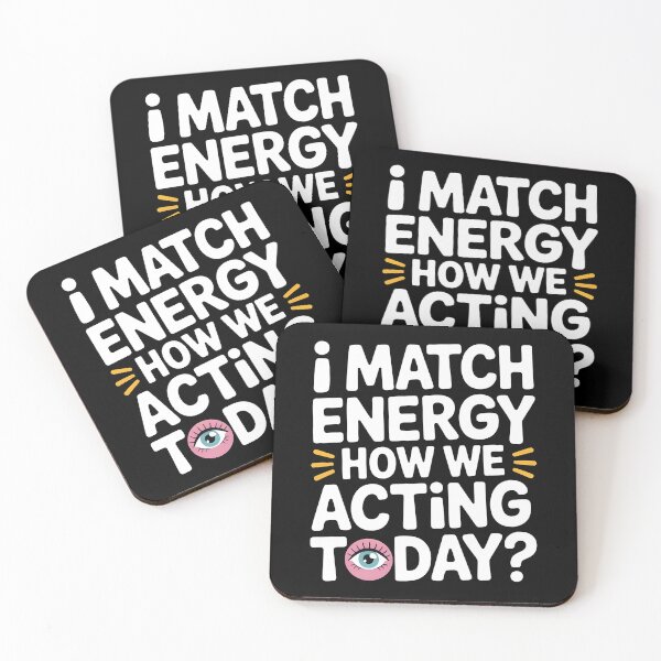 Item preview, I Match Energy How We Acting Today designed and sold by Redgiant87x.
