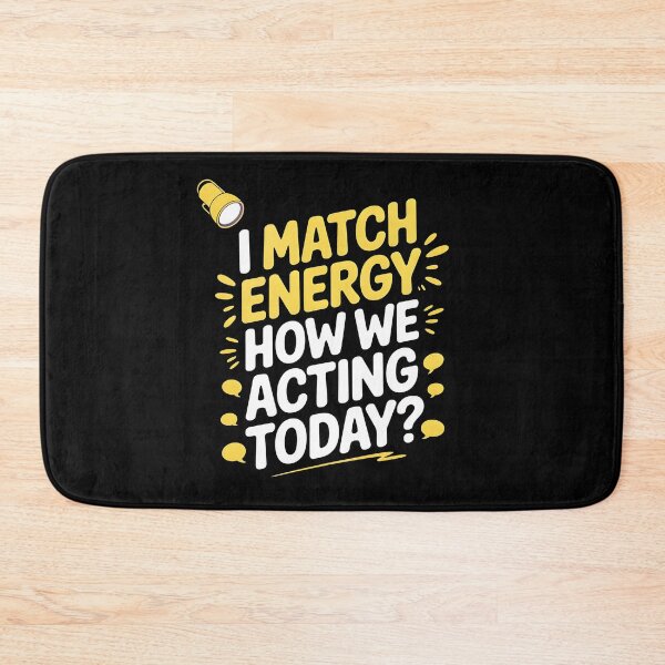 Item preview, I Match Energy How We Acting Today designed and sold by Redgiant87x.
