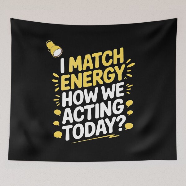 Item preview, I Match Energy How We Acting Today designed and sold by Redgiant87x.