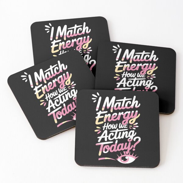 Item preview, I Match Energy How We Acting Today designed and sold by Redgiant87x.