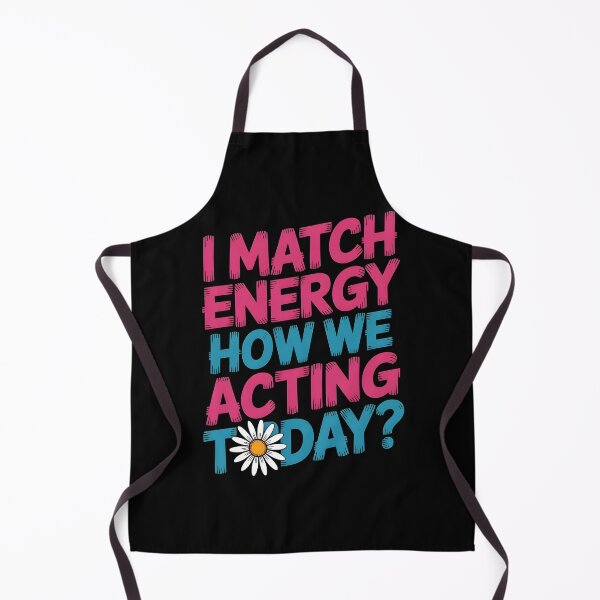 Item preview, I Match Energy How We Acting Today designed and sold by Redgiant87x.
