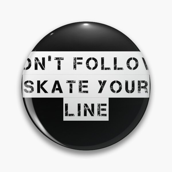 Item preview, Don’t Follow, Skate Your Line designed and sold by Ninjacatoff.