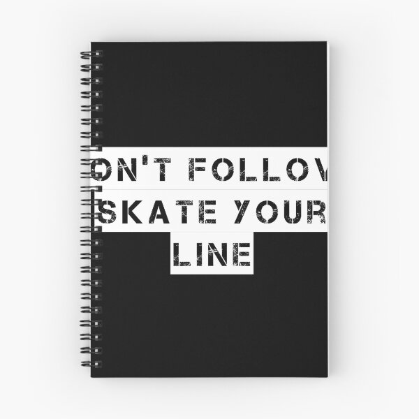 Item preview, Don’t Follow, Skate Your Line designed and sold by Ninjacatoff.
