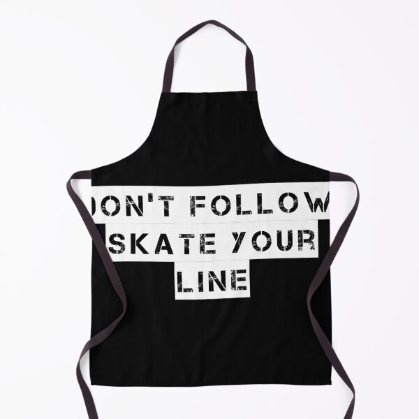 Item preview, Don’t Follow, Skate Your Line designed and sold by Ninjacatoff.
