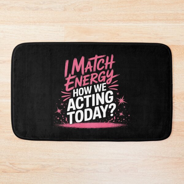 Item preview, I Match Energy How We Acting Today designed and sold by Redgiant87x.