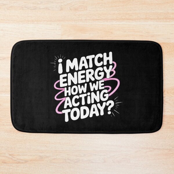 Item preview, I Match Energy How We Acting Today designed and sold by Redgiant87x.