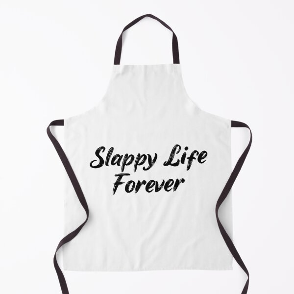 Item preview, Slappy Life Forever designed and sold by Ninjacatoff.