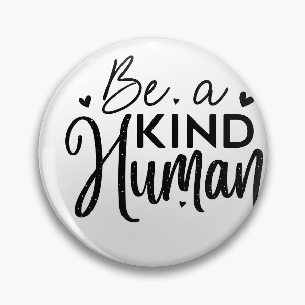 Item preview, Be a Kind Human designed and sold by artcultreone.