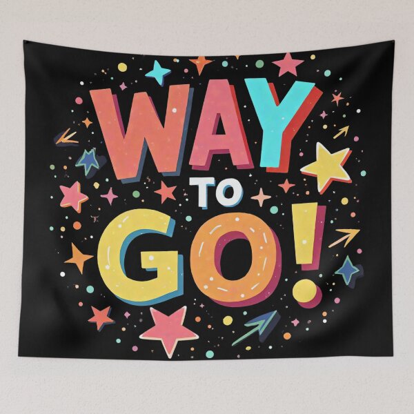 Item preview, Way To Go Colorful Typography Cute Stars Arrows Sparkles Fun Celebration Cheerful Motivational Positive Inspiring Uplifting Illustration designed and sold by Mimoshi ⭐⭐⭐⭐⭐.