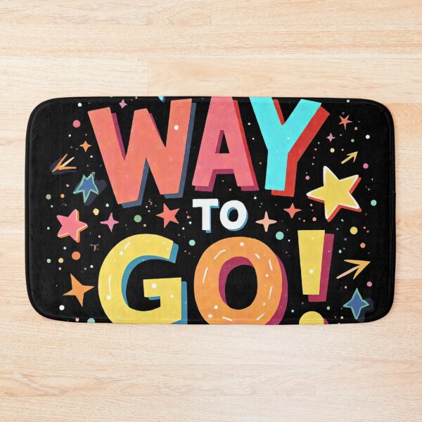 Item preview, Way To Go Colorful Typography Cute Stars Arrows Sparkles Fun Celebration Cheerful Motivational Positive Inspiring Uplifting Illustration designed and sold by Mimoshi ⭐⭐⭐⭐⭐.