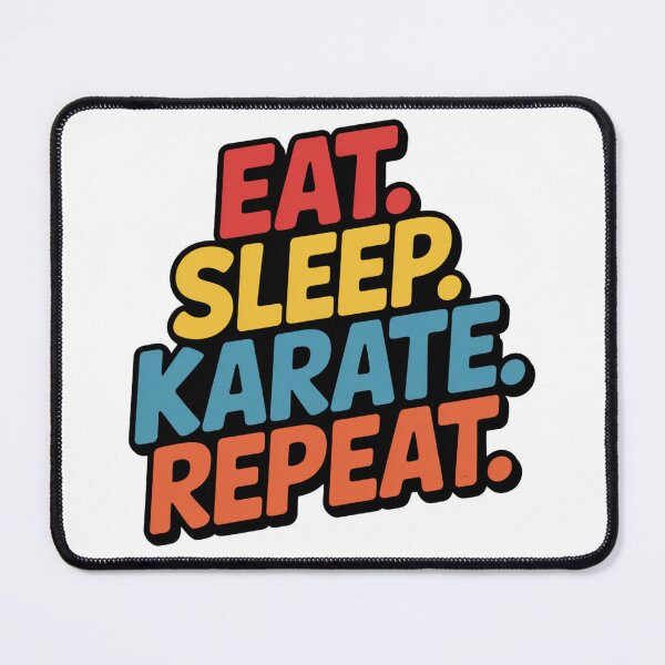 Item preview, Eat. Sleep. Karate. Repeat - Karate is my life. designed and sold by AndrewYoko.