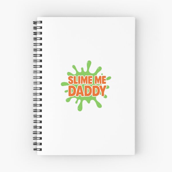 Item preview, Slime Me Daddy – Retro Nickelodeon-Inspired Design designed and sold by Uh8meright.