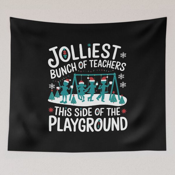 Item preview, Jolliest Bunch Of Teachers This Side Of The Playground - A fun gift for teachers who bring holiday cheer to the playground! designed and sold by ZyziowskyArt.