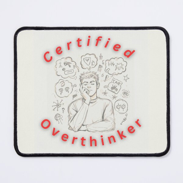Item preview, Certified Overthinker: Embracing the Art of Deep Thought designed and sold by Quantum Canvas Empire.
