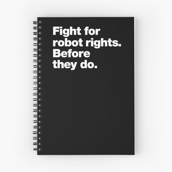 Item preview, Fight for robot rights. Before they do. designed and sold by chestify.