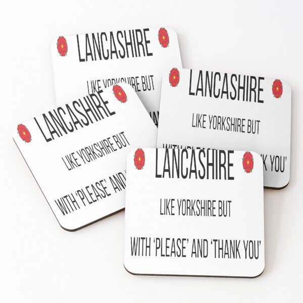 Item preview, Lancashire. Like Yorkshire but with Please and Thank You. designed and sold by HimUpNorth.