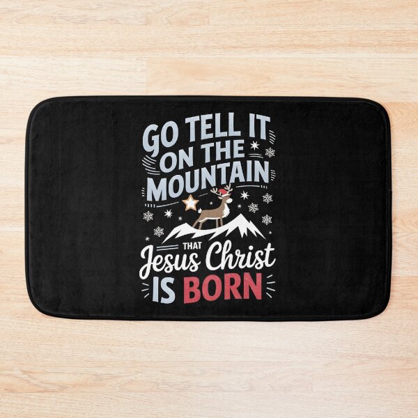 Item preview, Go Tell it On The Mountain That Jesus Christ Is Born - A perfect gift for those who love Christmas, faith, and a bit of holiday humor! designed and sold by ZyziowskyArt.