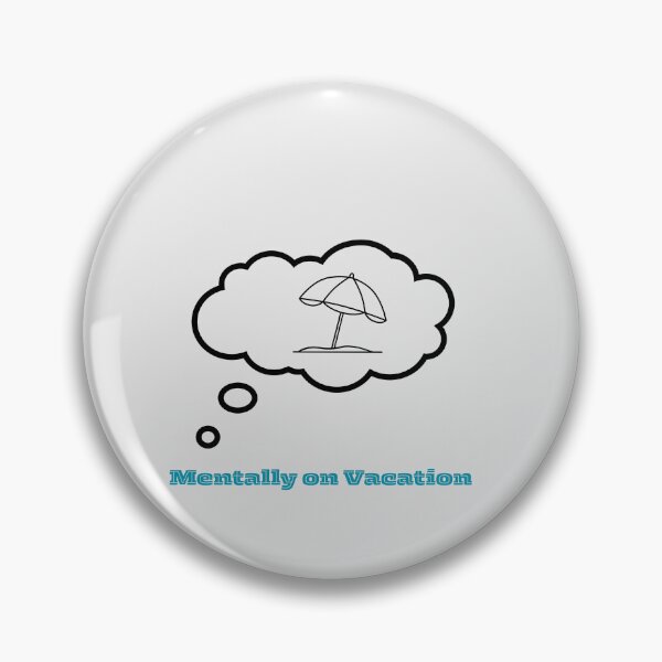 Item preview, Mentally on vacation designed and sold by LifeInQuotes Masch1988.