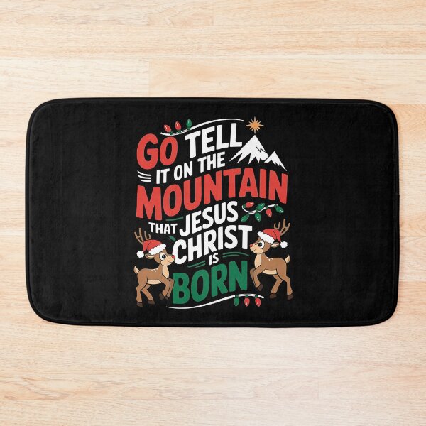 Item preview, Go Tell it On The Mountain That Jesus Christ Is Born - A perfect gift for those who love Christmas, faith, and a bit of holiday humor! designed and sold by ZyziowskyArt.