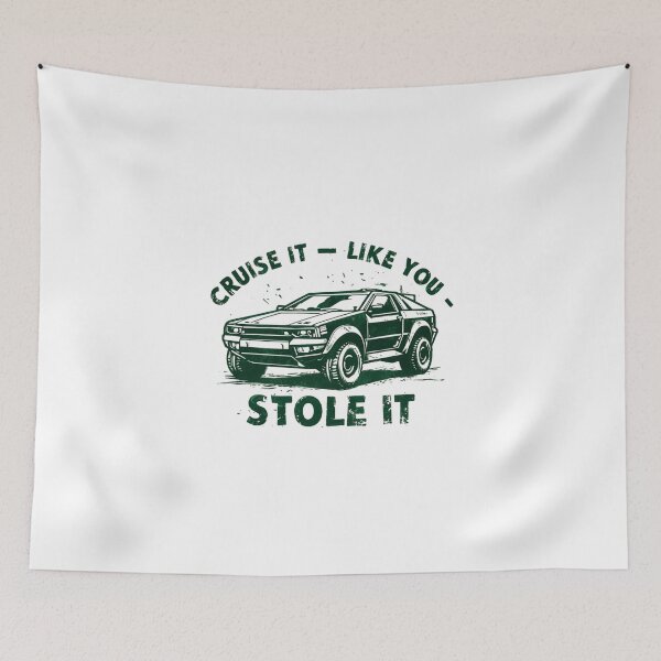 Item preview, Cruise It Like You Stole It T-Shirt - Funny Car Guy Gift for Off-Roaders, Gearheads, & Street Racers designed and sold by Colorful-Garden.