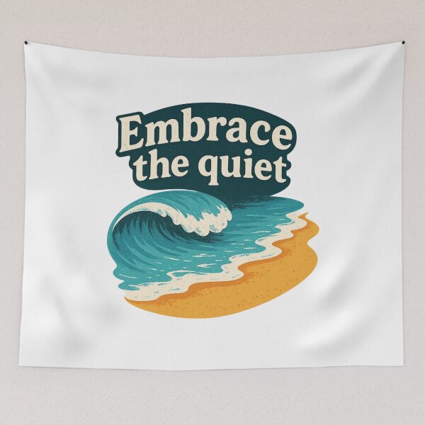 Item preview, Embrace the Quiet – Mindful Ocean Wave Quote designed and sold by LaserKey.