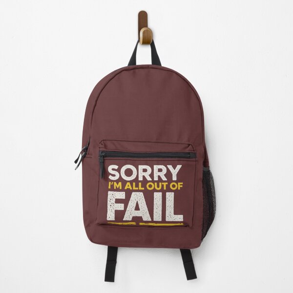 Item preview, Sorry, I'm All Out of Fail designed and sold by Danivique.