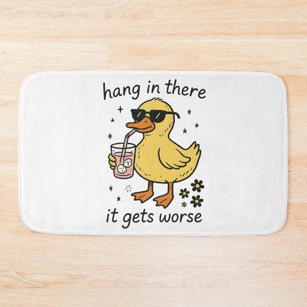 Item preview, Hang In There It Gets Worse Funny Sarcastic Duck designed and sold by DesignsByAnett.