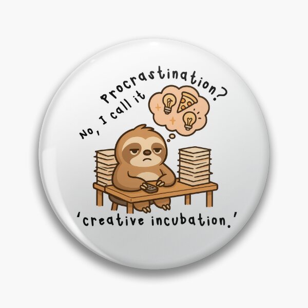 Item preview, Procrastination or Creative Incubation? Funny Sloth Design designed and sold by ToSoulStudio.