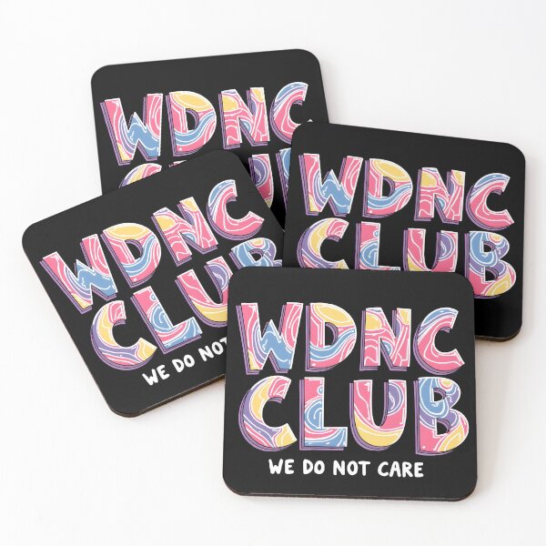 Item preview, WDNC Club We Do Not Care designed and sold by DesignsByAnett.