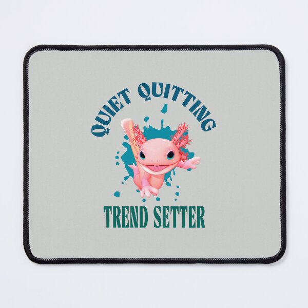 Item preview, Funny Pink Axolotl Quiet Quitting Trend Setter designed and sold by Vac1.