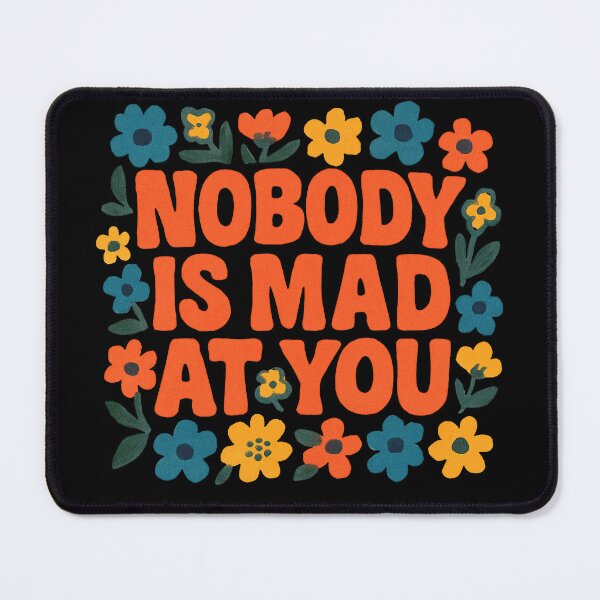 Item preview, Nobody is mad at you designed and sold by FrictionMaxxing.