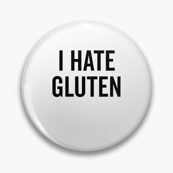 Item preview, I Hate Gluten designed and sold by Frank Ring.