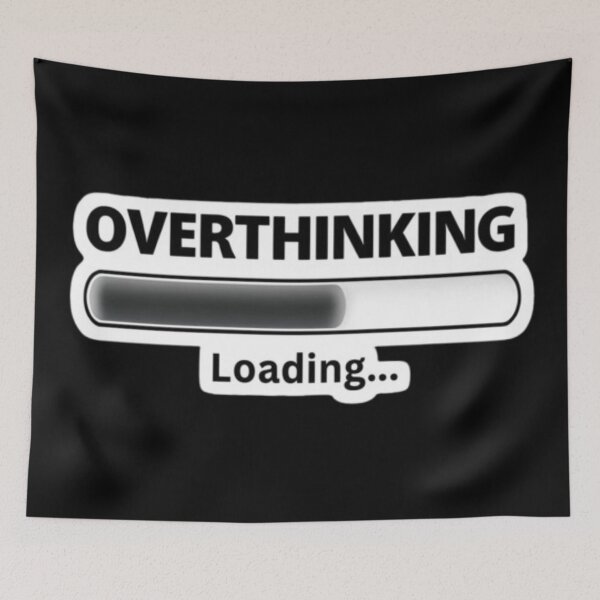 Item preview, Overthinking Loading..... designed and sold by Kaori Dream Space.