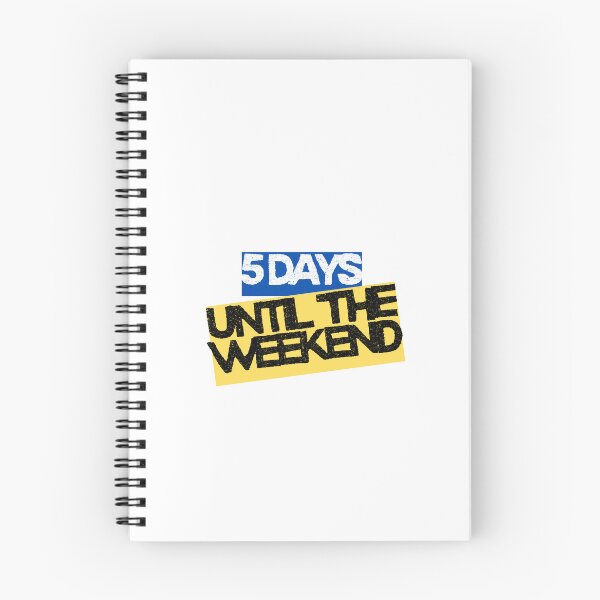 Item preview, 5 Days Until the Weekend | Funny Workweek Countdown Design designed and sold by ClockedOutClub.