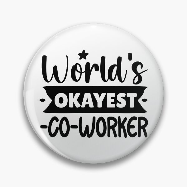 Item preview, World's Okayest Co-Worker designed and sold by Vision Crafted.