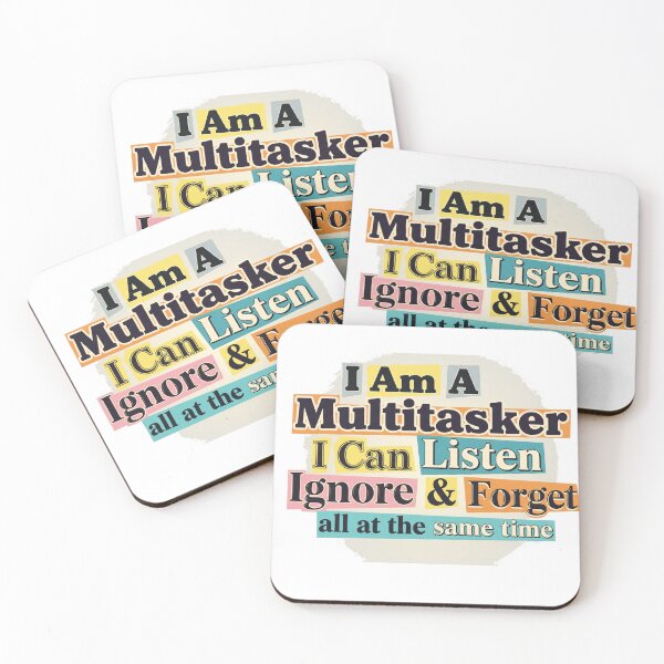 Item preview, I am a multitasker i can listen ignore & forget all at the same time - Funny designed and sold by Nucbit.